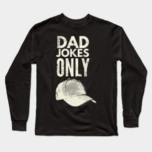 Dad jokes only Long Sleeve T-Shirt